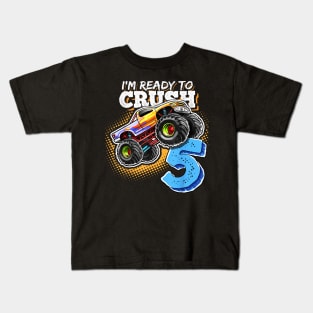 I'm Ready to Crush 5 Monster Truck 5th Birthday Gift Boys Kids T-Shirt